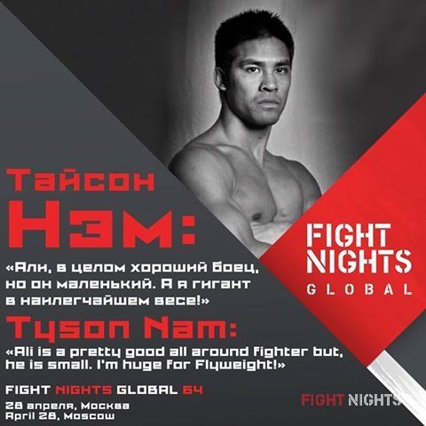 Tyson Nam: «Ali is a pretty good all around fighter but, he is small. I'm huge for Flyweight!»